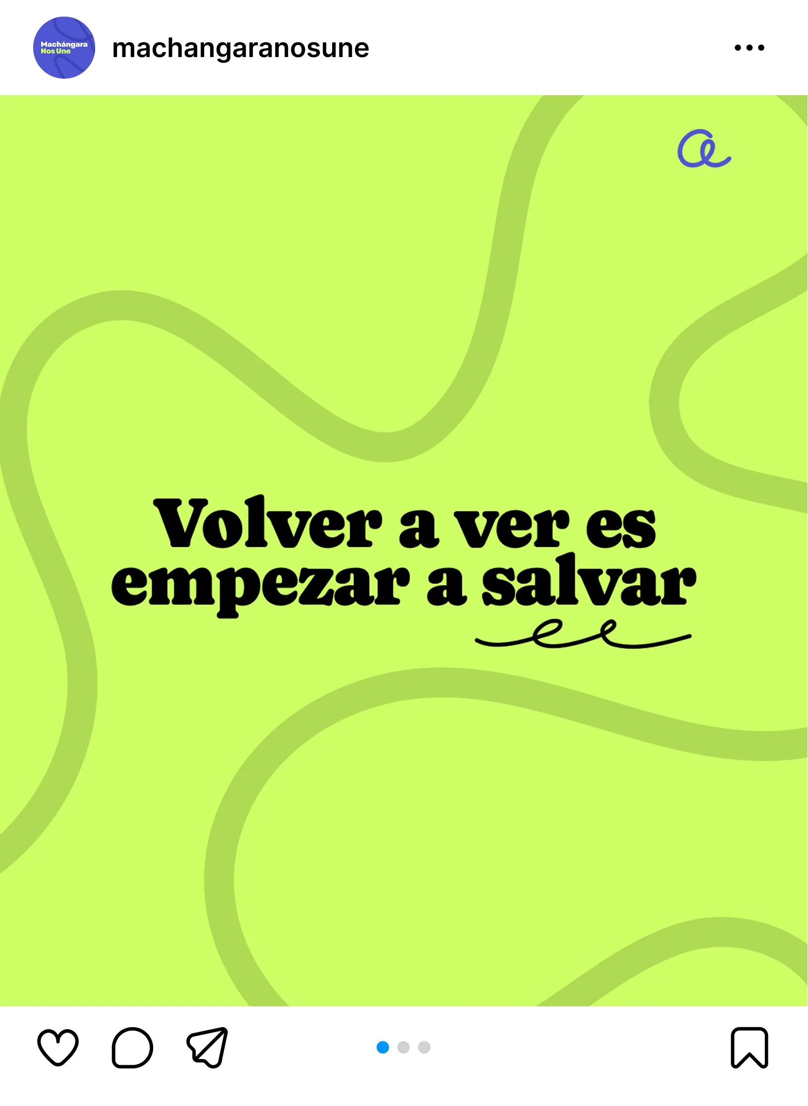 Instagram post: Volver a ver es empezar a salvar, on the campaign's lime green