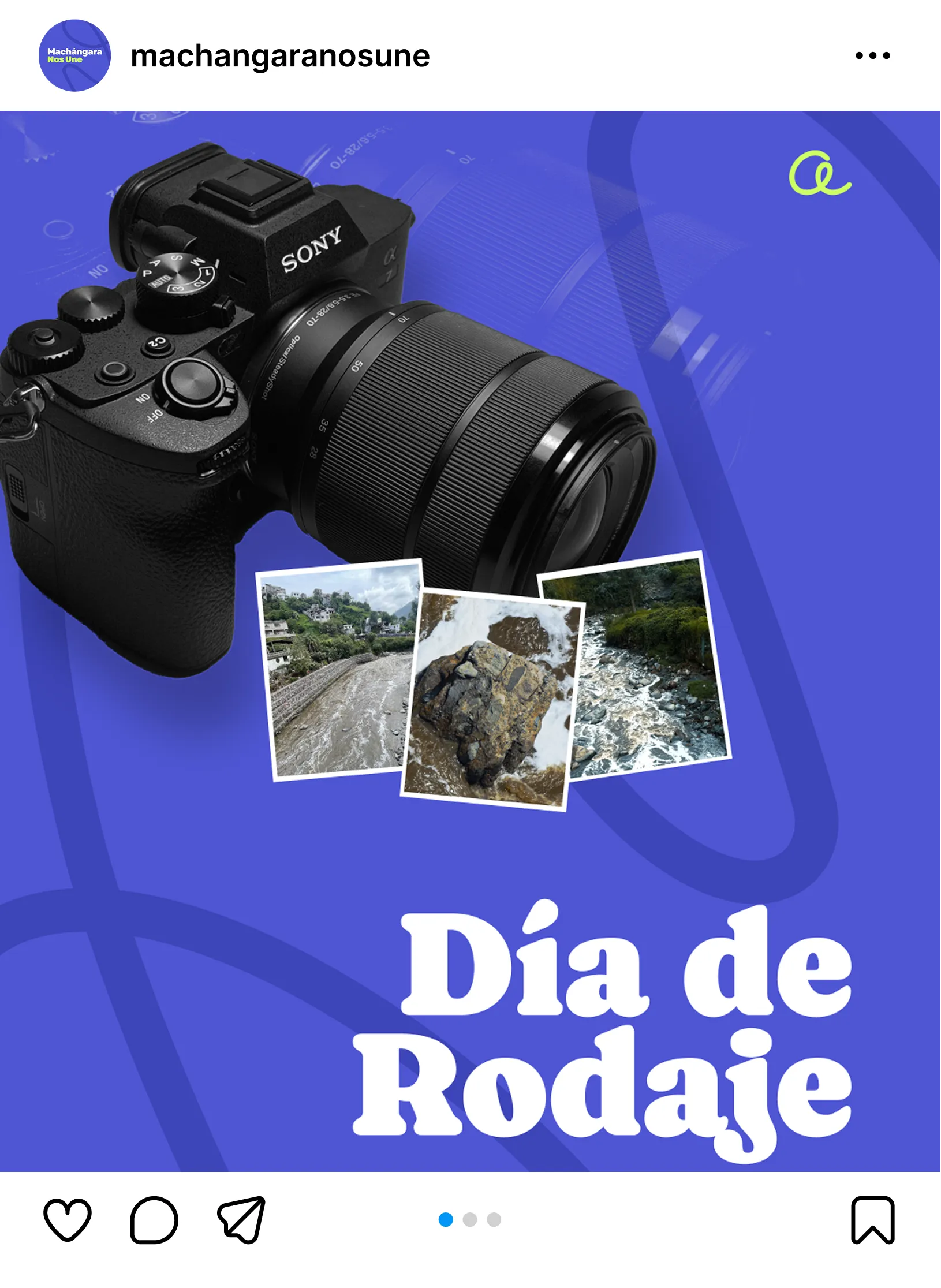 Instagram post: Día de Rodaje, the campaign's camera over shots of the river